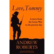 Love, Tommy Letters Home, from the Great War to the Present Day