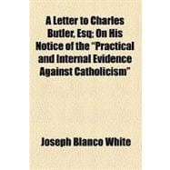 A Letter to Charles Butler, Esq