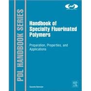 Handbook of Specialty Fluorinated Polymers