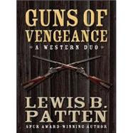 Guns of Vengeance: A Western Duo