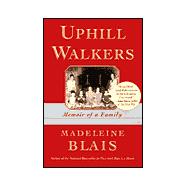 Uphill Walkers : A Memoir of a Family