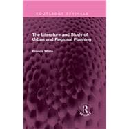 The Literature and Study of Urban and Regional Planning