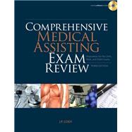Comprehensive Medical Assisting Exam Review: Preparation for the CMA, RMA and CMAS Exams (Book Only)