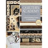Quilter's Academy Vol. 5 - Masters Year A Skill-Building Course in Quiltmaking