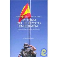 Historia del ejercito en Espana/ History of the Army in Spain