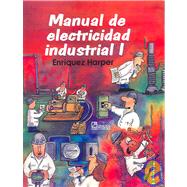 Manual De Electricidad Industrial I / Manual of Industrial Electricity I