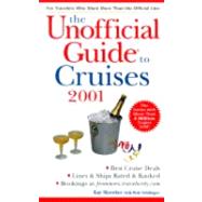 The Unofficial Guide to Cruises 2001