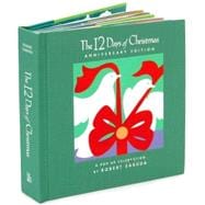 The 12 Days of Christmas Anniversary Edition A Pop-up Celebration