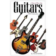 Guitars 2011 Calendar: A Year of Pure Joy