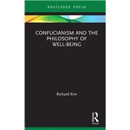 Confucianism and the Philosophy of Well-Being