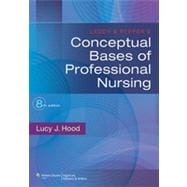 Leddy & Pepper's Conceptual Bases of Professional Nursing