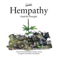 Hempathy, Food for Thought