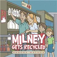 Milney Gets Recycled