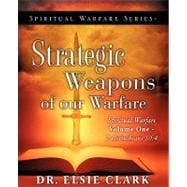 Spiritual Warfare Series-Strategic Weapons of Our Warfare