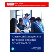 Classroom Management for Middle and High School Teachers [Rental Edition]