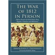 The War of 1812 in Person