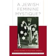 A Jewish Feminine Mystique?