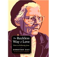 The Reckless Way of Love