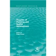 Routledge Revivals: Theories of Planning and Spatial Development (1983)