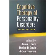 Cognitive Therapy of Personality Disorders