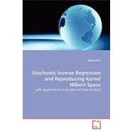 Stochastic Inverse Regression and Reproducing Kernel Hilbert Space