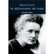 La descubridora del radio María Curie
