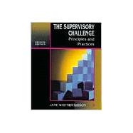 The Supervisory Challenge Principles and Practices