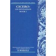 Cicero on Divination Book 1