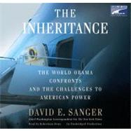 Inheritance : The World Obama Confronts and the Challenges to American Power