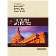 Five Views on the Church and Politics