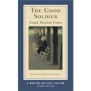 The Good Soldier (Second Edition) (Norton Critical Editions)