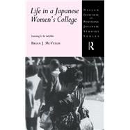 Life in a Japanese Women's College: Learning to be Ladylike