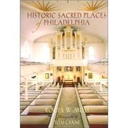 Historic Sacred Places Of Philadelphia