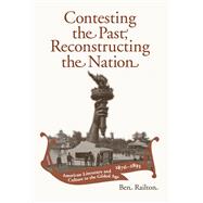 Contesting the Past, Reconstructing the Nation