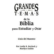 Grandes temas de la Biblia para Estudiar y Orar / Great subjects of the Bible To study and To pray