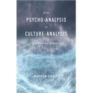 From Psycho-Analysis to Culture-Analysis A Within-Culture Psychotherapy