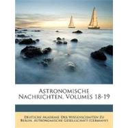 Astronomische Nachrichten, Volumes 18-19