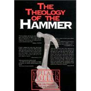 The Theology of the Hammer,9781880837924