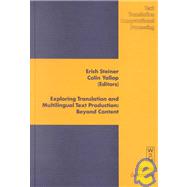 Exploring Translation and Multilingual Text Production