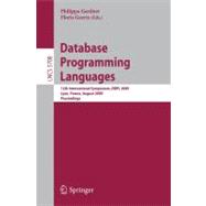 Database Programming Languages : 12th International Symposium, DBPL 2009, Lyon, France, August 23-24, 2009, Proceedings