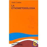 La Etnometodologia / Ethnomethodology
