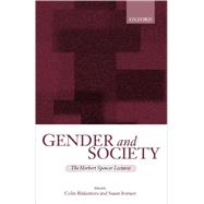 Gender and Society Essays Based on Herbert Spencer Lectures Given in the University of Oxford