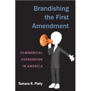 Brandishing the First Amendment