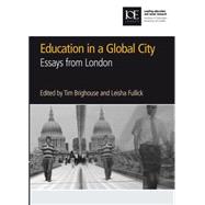 Education in a Global City: Essays from London