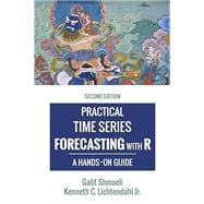 Practical Time Series Forecasting With R book cover, ISBN 9780997847925