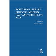 Routledge Library Editions: Modern East and South East Asia