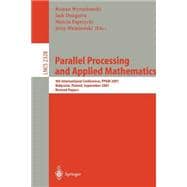 Parallel Processing and Applied Mathematics : 4th International Conference, PPAM 2001, Naleczow, Poland, September 9-12, 2001, Revised Papers