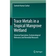 Trace Metals in a Tropical Mangrove Wetland