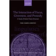 The Interaction of Focus and Givenness in Italian Clause Structure