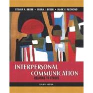 Interpersonal Communication : Relating to Others